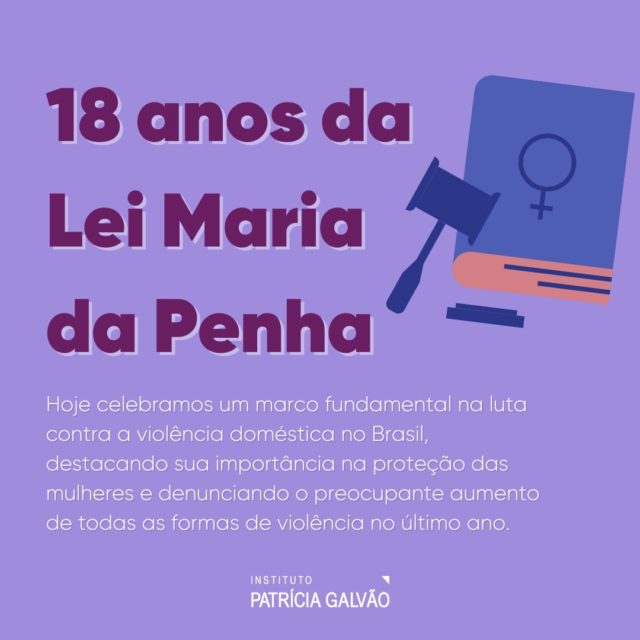 Há 18 anos, em 7 de agosto de 2006, foi sancionada no Brasil a Lei nº 11.340/2006, popularmente conhecida como Lei Maria da Penha.

Reconhecida pela Organização das Nações Unidas (ONU) como uma das três mais avançadas legislações de enfrentamento à violência doméstica e familiar no mundo, esta lei é um marco essencial no combate à violência contra a mulher no país.

A Lei Maria da Penha não apenas tipifica a violência doméstica como crime, mas também estabelece mecanismos para prevenir, enfrentar e punir os responsáveis pela violência. Entre as medidas de proteção destacam-se a aplicação imediata de medidas protetivas contra o agressor, a proibição de aproximação da vítima e a suspensão do porte de armas.

O nome da lei homenageia Maria da Penha Maia Fernandes, que sofreu por mais de cinco anos episódios de violência por parte de seu ex-marido, incluindo agressões físicas e tentativas de assassinato.

#InstitutoPatriciaGalvao #LMP18Anos #AniversáriodaLMP #LeiMariaDaPenha #ViolenciaContraAMulher #ViolenciaDomesticaEFamiliar #AgressõesNoAmbitoDomésticoFamiliar #ViolenciaDeGênero #Estupro #Feminicídio #BastaDeViolências #PelaVidaDasMulheres