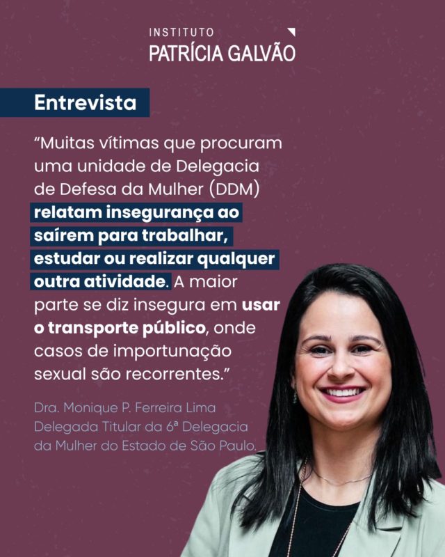 Os recentes casos de violência contra mulheres durante seus deslocamentos urbanos, como os de Vitória Regina de Souza, de 17 anos, e Bruna Oliveira da Silva, de 28 anos, que desapareceram e foram brutalmente assassinadas em São Paulo, evidenciam de forma alarmante os riscos cotidianos enfrentados por mulheres ao circularem pelas cidades. Esses episódios expõem não apenas falhas na garantia da segurança pública, mas a persistência de uma cultura de violência de gênero que restringe o direito básico de ir e vir. 

A delegada Monique P. Ferreira Lima, titular da 6ª Delegacia da Mulher (DDM) de São Paulo, ressalta a importância de que as mulheres encontrem formas de se manter atentas e protegidas ao sair de casa, além de terem acesso a informações sobre onde buscar apoio em caso de necessidade: 

“É essencial que as mulheres conheçam seus direitos e as opções de segurança
disponíveis, como os canais de denúncia, como o Disque Mulher (180), e saibam como se proteger legalmente em caso de agressões ou ameaças. Isso ajuda a fortalecer a confiança e a sensação de empoderamento diante de situações de insegurança”, afirma. 

A entrevista se baseia nos dados da pesquisa “Vivências e demandas das mulheres por segurança no deslocamento”, realizada pelo Instituto Patrícia Galvão em parceria com o Instituto Locomotiva e apoio da Uber. Lançada em 2024, a pesquisa também destaca resultados das capitais: Belém, Belo Horizonte, Brasília, Fortaleza, Porto Alegre, Recife, Rio de Janeiro, Salvador e São Paulo. 

🔍 Faça o download do relatório da pesquisa e acesse a entrevista completa em agenciapatriciagalvao.org.br (links na bio) 

#InstitutoPatríciaGalvão #InSegurançaNoDeslocamentoDeMulheres #SegurançaDasMulheres #ViolênciasNoDeslocamento #ViolênciaDeGênero #Feminicídio #AbusoSexual #SegurançaPública #PelaVidaDasMulheres #PeloFimDaViolência #Uber
