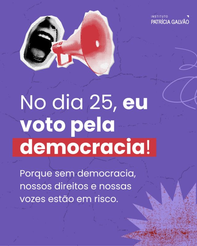 ✊ No dia 25, cada voto faz parte da construção do país em que queremos viver!

Um país onde a democracia seja respeitada, a saúde seja garantida como direito, meninas tenham sua infância protegida, mulheres vivam livres de violência e todas as pessoas possam exercer plenamente seus direitos.

Votar também é refletir sobre as vidas que queremos proteger, as desigualdades que precisamos enfrentar e o futuro que queremos construir coletivamente.

E você: no dia 25, vai votar pelo quê e por quem?

Complete a frase nos comentários e compartilhe este post. Vamos ampliar essa conversa sobre democracia, direitos humanos e o Brasil que queremos construir.

#InstitutoPatríciaGalvão #Democracia #DireitosdasMulheres #Eleições2026 #PelaVidaDasMulheres